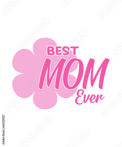 Best mom ever pink color with pink flower