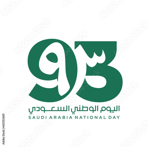 Translation Arabic Text: Saudi National Day. 93 years anniversary. Kingdom of Saudi Arabia Flag. September 23, 2023. Vector Illustration. Eps 10.