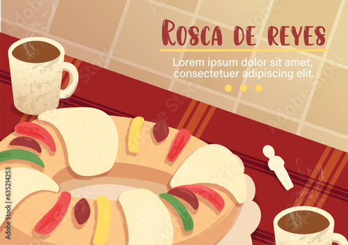 Vector. Cartel, tarjeta con ilustración de rosca de reyes junto con una taza de chocolate caliente y un muñeco de rosca.