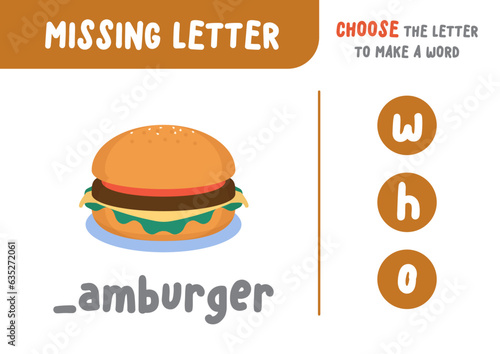 Missing letter (hamburger), the alphabet letter vocabulary game for kid. choose a letter to make the word. illustration cartoon vector design on white background. kid and study game concept.