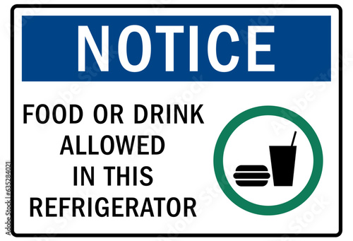 No food or drink warning sign and labels food or drink allowed in this refrigerator