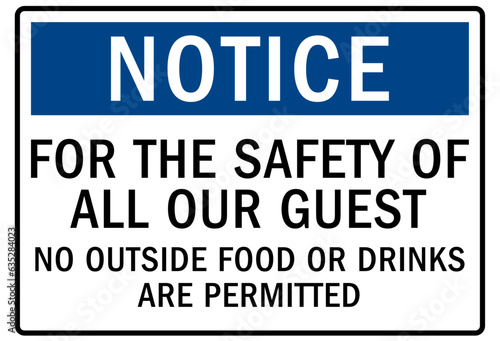 No food or drink warning sign and labels for all safety of all guest no outside food or drinks are permitted