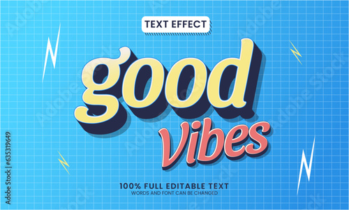 Vector design editable text effect, good vibes text