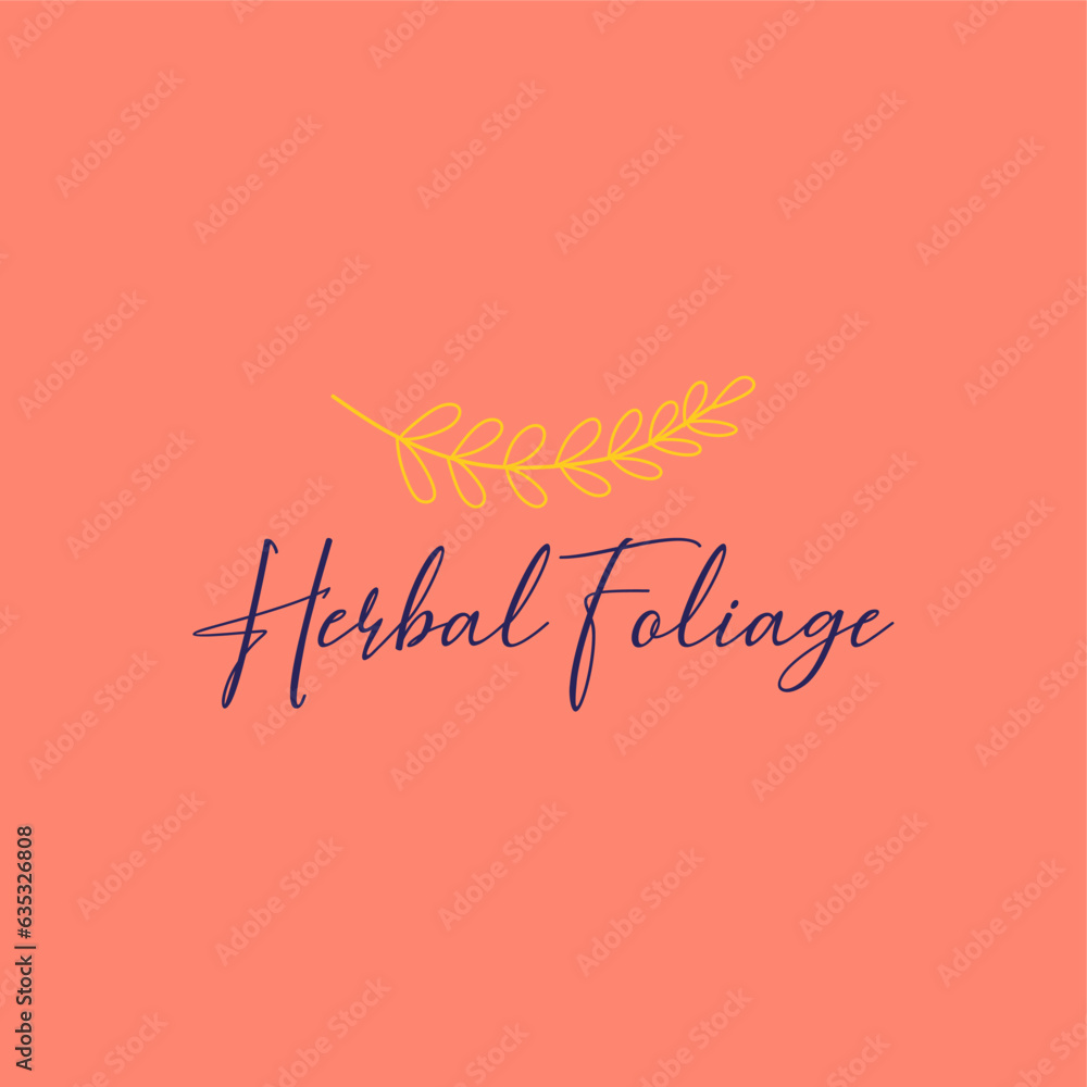 Herbal foliage typography slogan for t shirt printing, tee graphic design.  