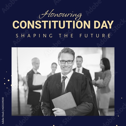 Composite of honouring constitution day text over caucasian male lawyer