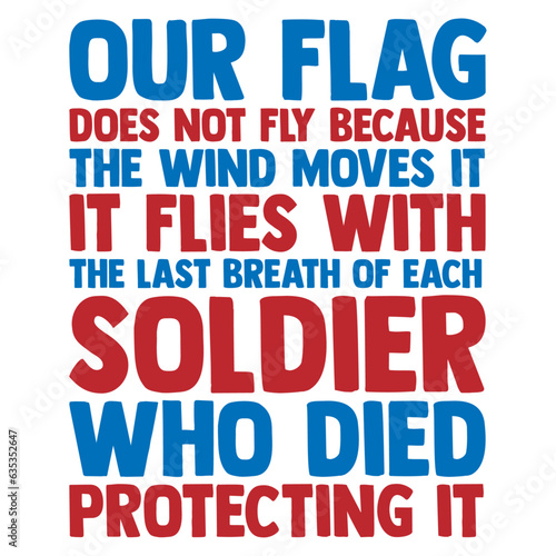 Our Flag - 4th Of July Design