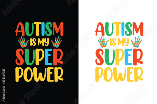 Autism is my super power Proud father of an autistic son autism t shirt design,  autism t shirt,
autism t shirts,
autism shirt,
autism shirts,
autism typography shirt,
autism graphic t shirt,