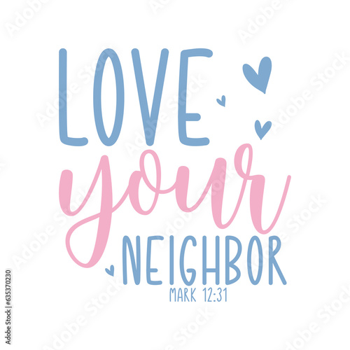Love your neighbor