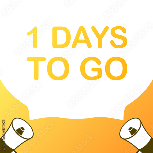 1 days to go sign. Flat, yellow, days to go icons, mouthpiece days to go. Vector iilustration