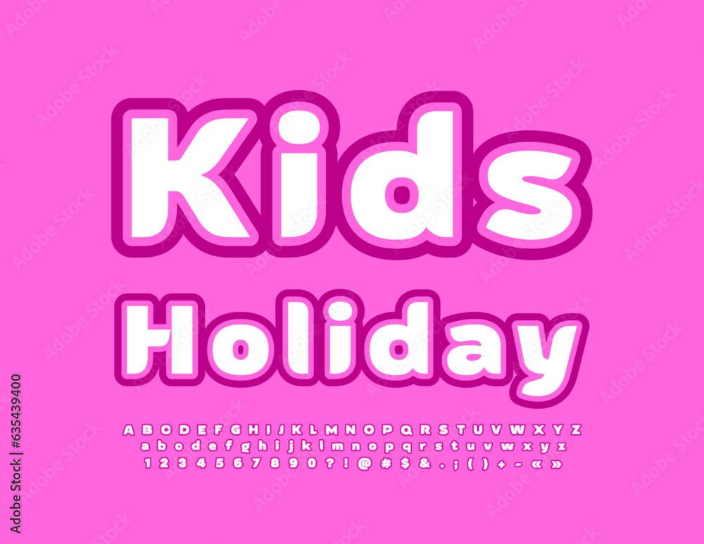 Vector happy badge Kids Holiday. Creative bright Font. Cute set of Alphabet Letters, Numbers and Symbols