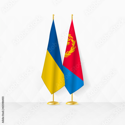 Ukraine and Eritrea flags on flag stand, illustration for diplomacy and other meeting between Ukraine and Eritrea.