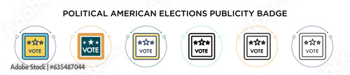 Political american elections publicity badge icon in filled, thin line, outline and stroke style. Vector illustration of two colored and black political american elections publicity badge vector icons