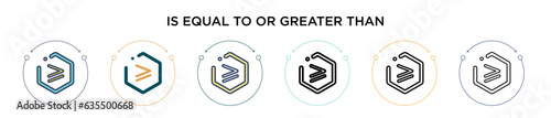 Is equal to or greater than symbol icon in filled, thin line, outline and stroke style. Vector illustration of two colored and black is equal to or greater than symbol vector icons designs can be used