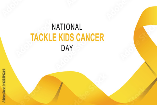 National Tackle Kids Cancer Day background.