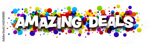 Amazing deals sign over colorful round dots confetti background.