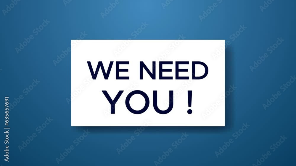we need you with white paper on blue background we need you with white paper on blue background