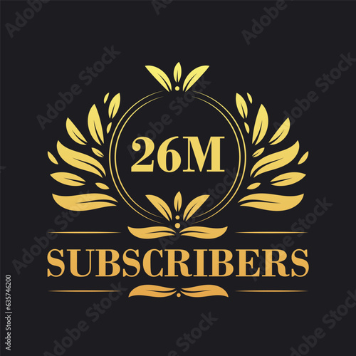 26M Subscribers celebration design. Luxurious 26M Subscribers logo for social media subscribers