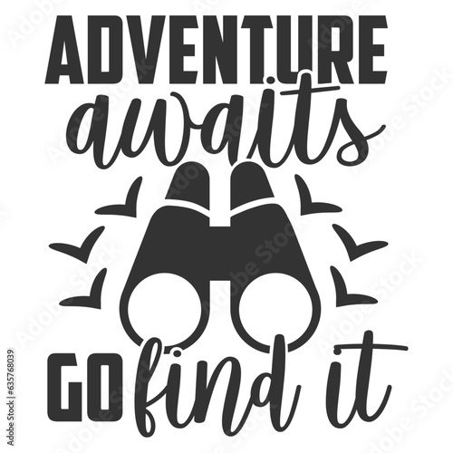 Adventure Awaits Go Find It - Travel Illustration