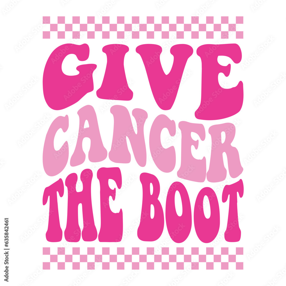 Give Cancer The Boot Svg Give Cancer The Boot Svg