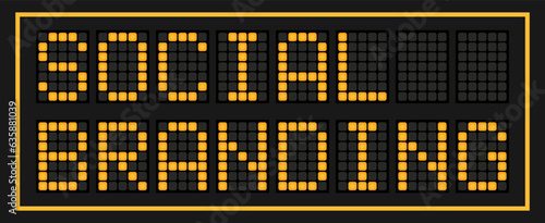 Orange color led banner in word social branding on black background