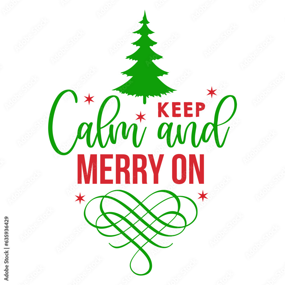 Fototapeta premium Keep Calm and Merry on