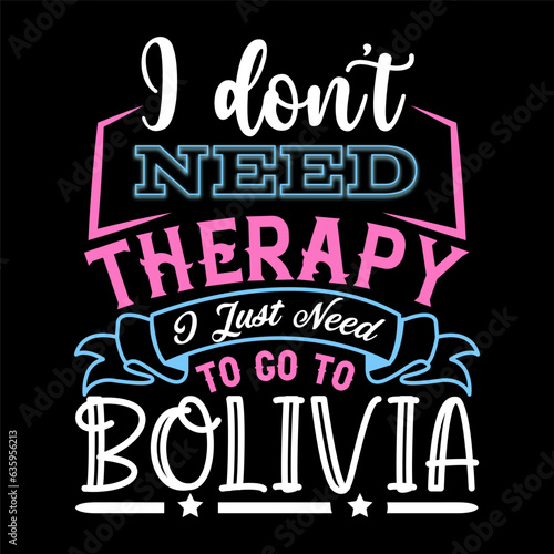 I Don’t Need Therapy I Just Need T-shirt Design