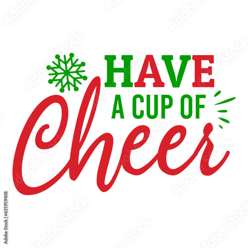 Have a Cup of Cheer