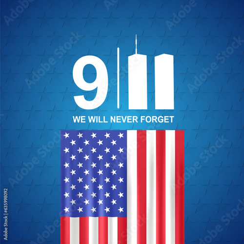 Never Forget September 11, 2001. Patriot Day USA poster. EPS10 vector