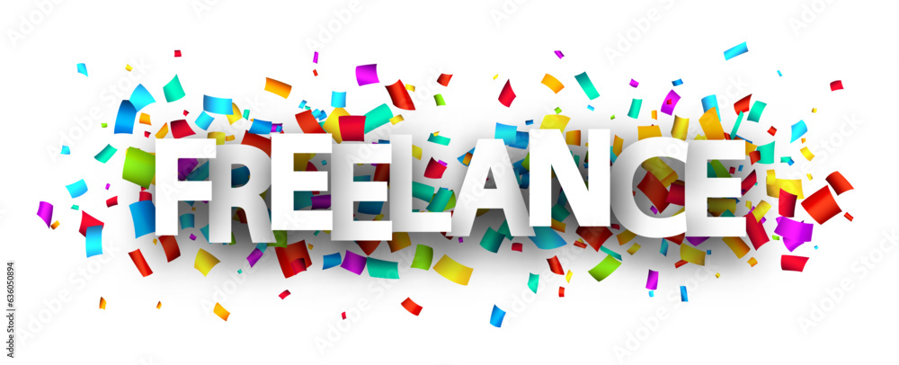 Freelance sign over colorful cut out ribbon confetti background. Freelance sign over colorful cut out ribbon confetti background.