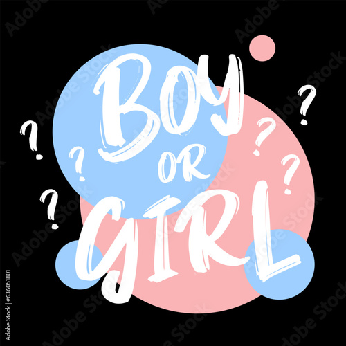 Boy or Girl - card template with a multi-colored inscription. Vector illustration for gender reveal party	