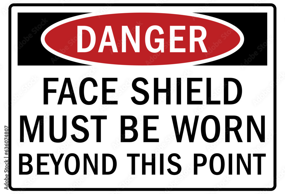 Wear face shield sign and labels face shield must be worn beyond this point Wear face shield sign and labels face shield must be worn beyond this point