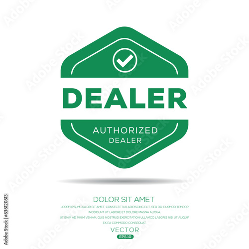 Authorized dealer label, vector illustration.