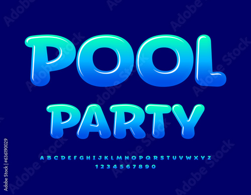 Vector creative invitation Pool Party. Cartoon style Font. Glossy Alphabet Letters and Numbers set