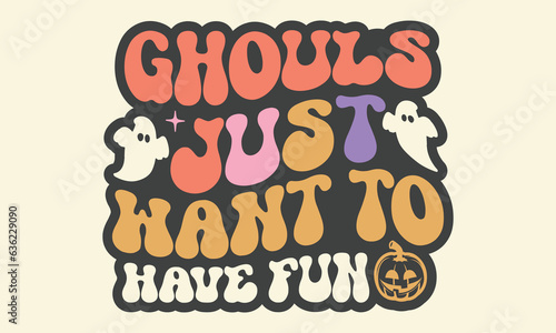 Ghouls just want to have fun Stickers SVG