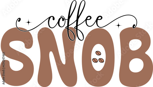 Funny Coffee Colorful Sublimation Design Graphics. Retro Coffee Lover Typographic Quote, Slogan , Saying for Print on Demand Business and Clothing Industry.