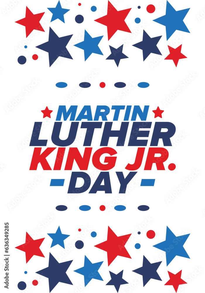 Fototapeta premium Martin Luther King, Jr. Day. Celebrated annual in United States in January, federal holiday. African American Rights Fighter. Patriotic american elements. Poster, card, banner, background. Vector
