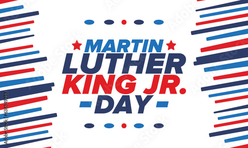 Martin Luther King, Jr. Day. Celebrated annual in United States in January, federal holiday. African American Rights Fighter. Patriotic american elements. Poster, card, banner, background. Vector