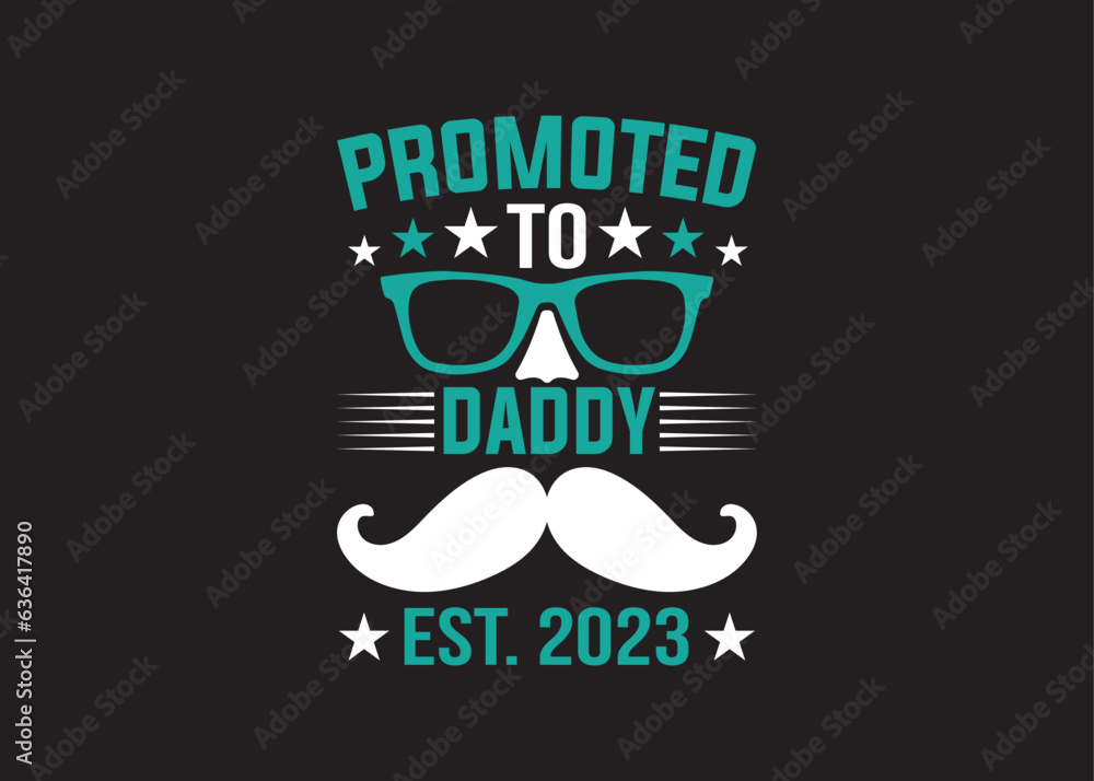 Obraz premium Father's Day, t-shirt design, dad t-shirt design