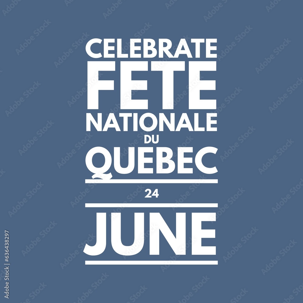 Celebrate fete nationale du Quebec 24 June national international 