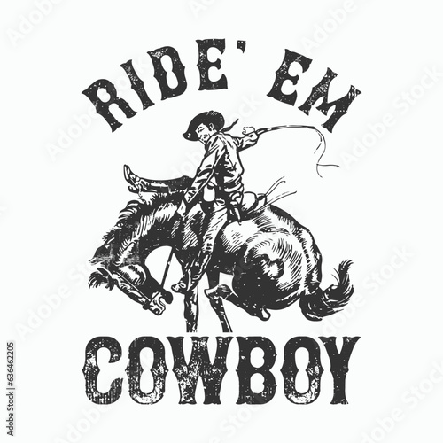 Mens Ride 'Em Cowboy Tshirt Funny Western Tee for Guys 