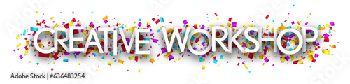 Banner with creative workshop sign over colorful cut out ribbon confetti background.