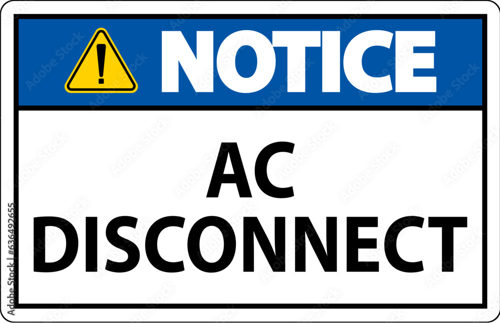 Fototapeta premium Notice Sign, AC Disconnect Sign