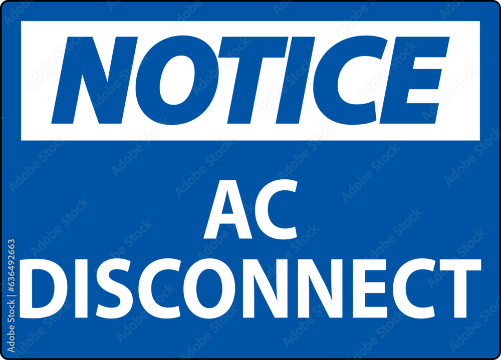 Notice Sign, AC Disconnect Sign