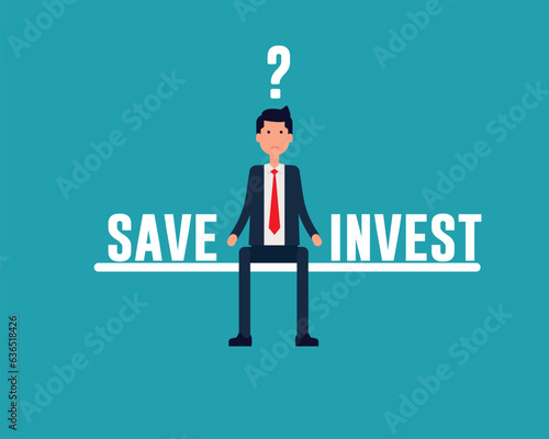 Comparing benefits between save or invest to make decision. Business marketing vector illustration concept