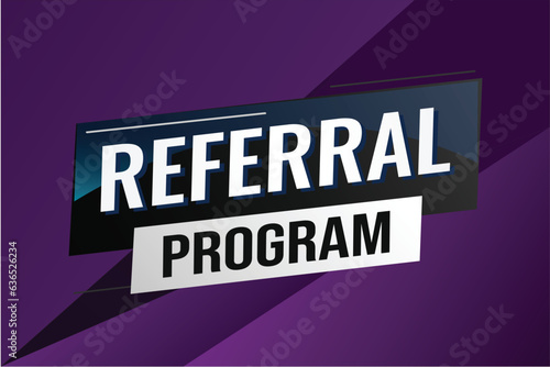 referral program word concept vector illustration with lines modern futuristic 3d style for landing page template ui web mobile app poster banner flyer background gift card coupon label wallpaper	
