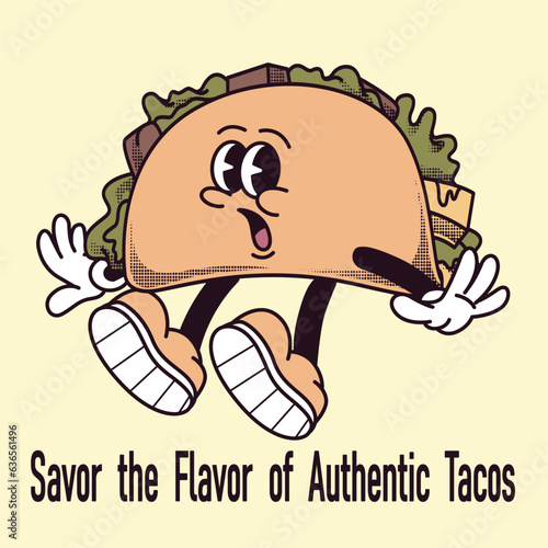 Tacos Character Design With Slogan Savor the Flavor of Authentic Tacos