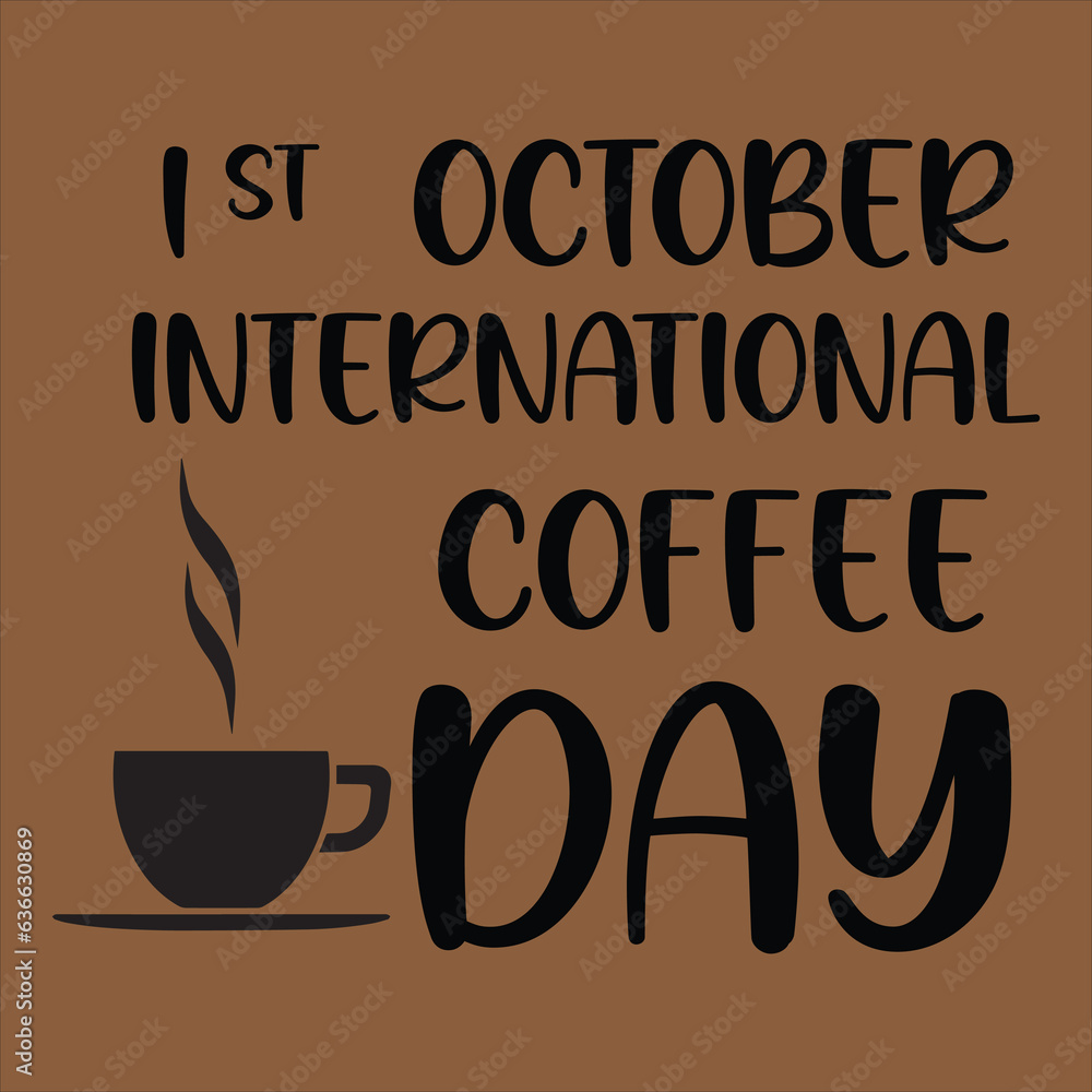But first coffee svg,ok but first iced coffee,1st october international coffee day,international coffee day,last's takea coffee break,live love coffee,world coffee day ,coffee is my favarite design. But first coffee svg,ok but first iced coffee,1st october international coffee day,international coffee day,last's takea coffee break,live love coffee,world coffee day ,coffee is my favarite design.