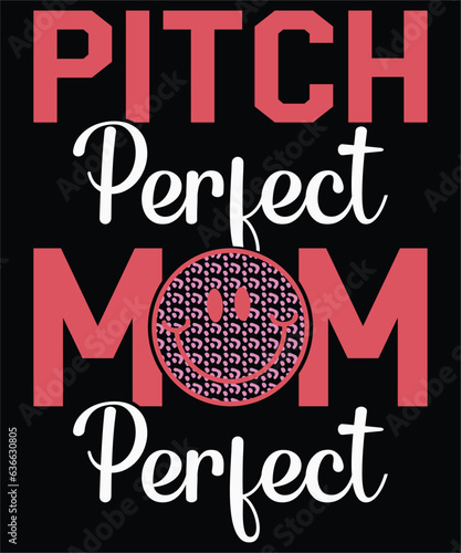 Pitch Perfect  Mom Perfect T-shirt design