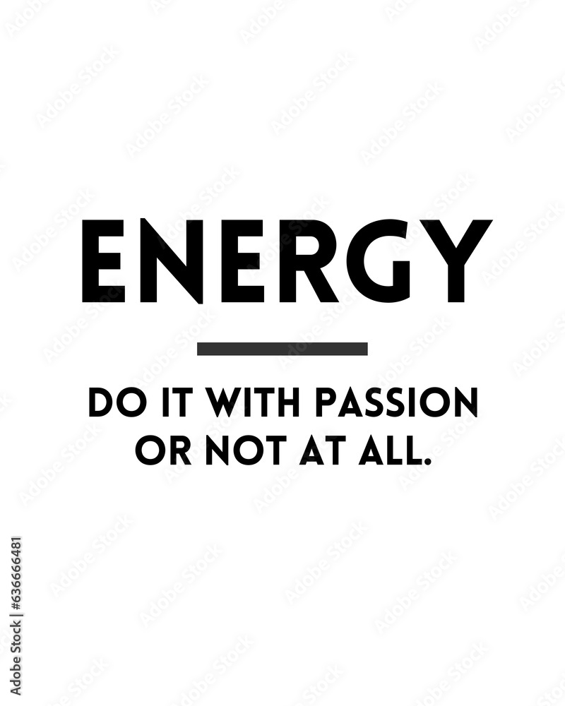 Energy Motivational Quote | Printable Wall Art | Quotes Wall Art | Instant Digital Download.