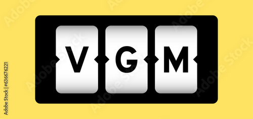 Black color in word VGM (abbreviation of verified gross mass) on slot banner with yellow color background
